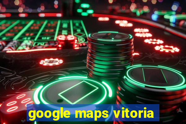 google maps vitoria